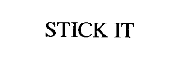STICK IT