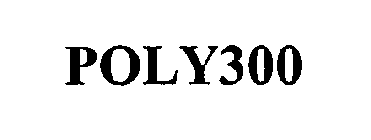 POLY300