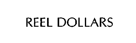 REEL DOLLARS