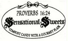 PROVERBS 16:24, SENSATIONAL SWEETS,COMFORT CANDY WITH A GOURMET FLAIR
