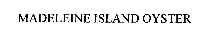MADELEINE ISLAND OYSTER