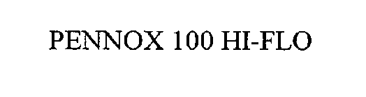 PENNOX 100 HI-FLO
