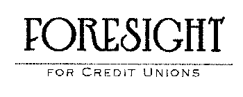 FORESIGHT FOR CREDIT UNIONS