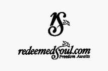 RS REDEEMEDSOUL.COM FREEDOM AWAITS