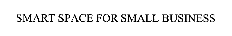 SMART SPACE FOR SMALL BUSINESS