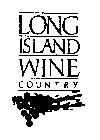 LONG ISLAND WINE COUNTRY