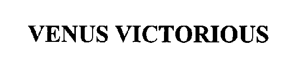 VENUS VICTORIOUS