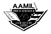 A.A.M.I.L. AMERICAN ASSOCIATION OF MOTORCYCLE INJURY LAWYERS
