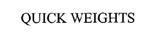 QUICK WEIGHTS