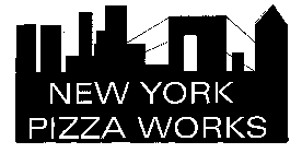 NEW YORK PIZZA WORKS