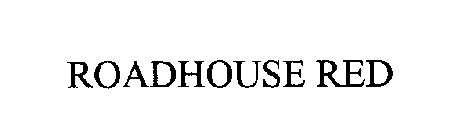 ROADHOUSE RED