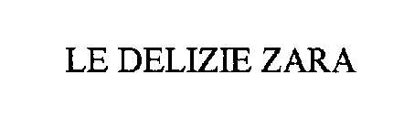 LE DELIZIE ZARA