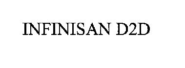 INFINISAN D2D