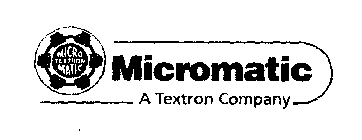MICRO TEXTRON MATIC MICROMATIC A TEXTRON COMPANY
