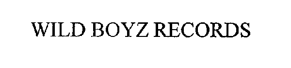 WILD BOYZ RECORDS