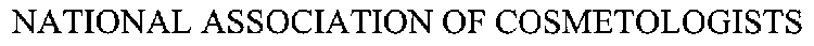 NATIONAL ASSOCIATION OF COSMETOLOGISTS