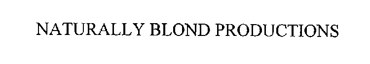 NATURALLY BLOND PRODUCTIONS