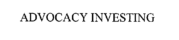 ADVOCACY INVESTING