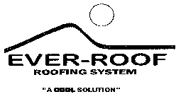EVER-ROOF ROOFING SYSTEM 