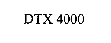 DTX 4000
