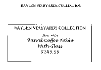 RAYLEN VINEYARDS COLLECTION