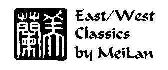 EAST/WEST CLASSICS BY MEILAN