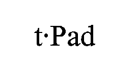 T PAD