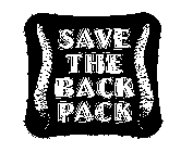 SAVE THE BACK PACK