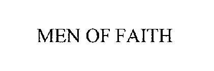 MEN OF FAITH