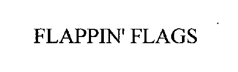 FLAPPIN' FLAGS
