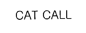 CAT CALL