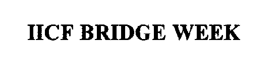 IICF BRIDGE WEEK