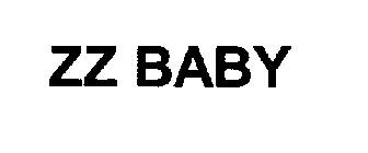 ZZ BABY