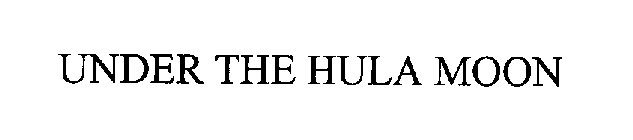UNDER THE HULA MOON