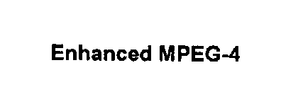 ENHANCED MPEG-4