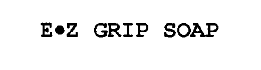 EZ GRIP SOAP