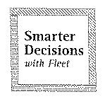 SMARTER DECISIONS WITH FLEET