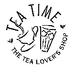 TEA TIME THE TEA LOVER'S SHOP