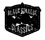 BLACK COLLEGE CLASSICS EST. 2003