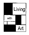 LIVING WITH ART