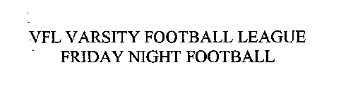 VFL VARSITY FOOTBALL LEAGUE FRIDAY NIGHT FOOTBALL