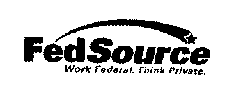 FEDSOURCE WORK FEDERAL. THINK PRIVATE.