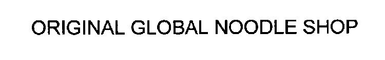 ORIGINAL GLOBAL NOODLE SHOP