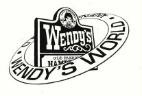 WENDY'S WORLD QUALITY IS OUR RECIPE WENDY'S OLD FASHIONED HAMBURGERS