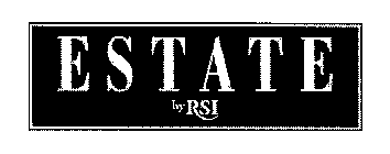 ESTATE BY RSI
