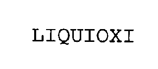 LIQUIOXI
