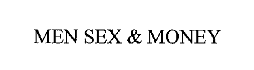 MEN SEX & MONEY