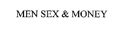 MEN SEX & MONEY