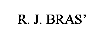 R. J. BRAS'