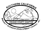 SOUTHERN CALIFORNIA MINORITY BUSINESS DEVELOPMENT COUNCIL, INC. ORANGE COUNTY CHAPTER